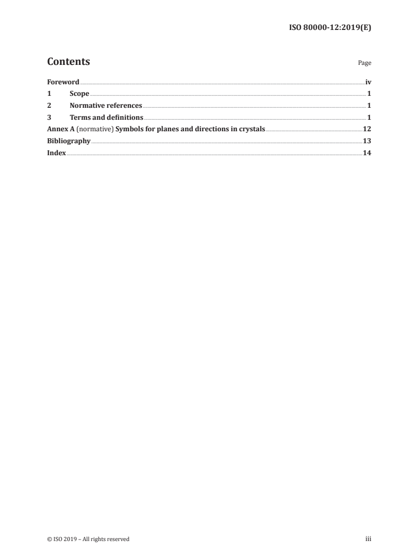 ISO 80000-12:2019 ISO 80000-12:2019 - Quantities and units - Part 12: Condensed matter physics
Released:8/26/2019 - Page 3 preview