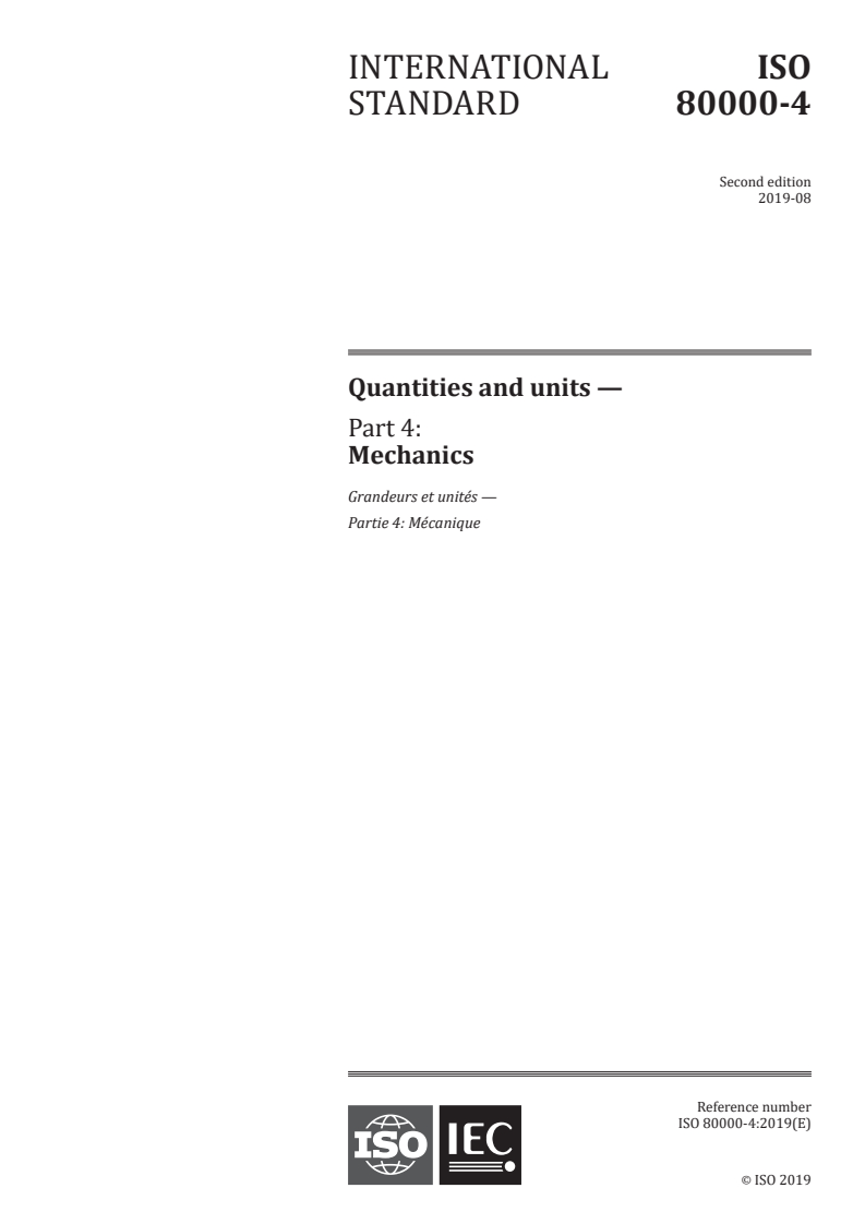 ISO 80000-4:2019 ISO 80000-4:2019 - Quantities and units - Part 4: Mechanics
Released:8/26/2019 - Page 1 preview