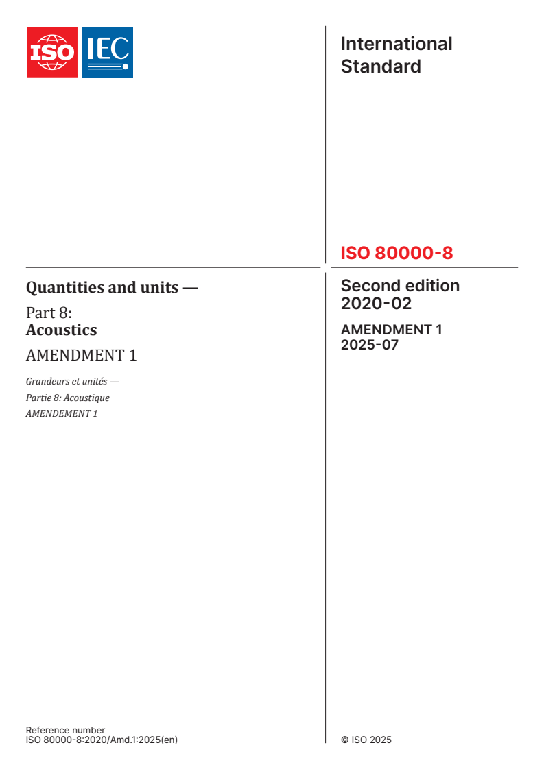 ISO 80000-8:2020/AMD1:2025 - Amendment 1 - Quantities and units - Part 8: Acoustics
Released:24. 07. 2025