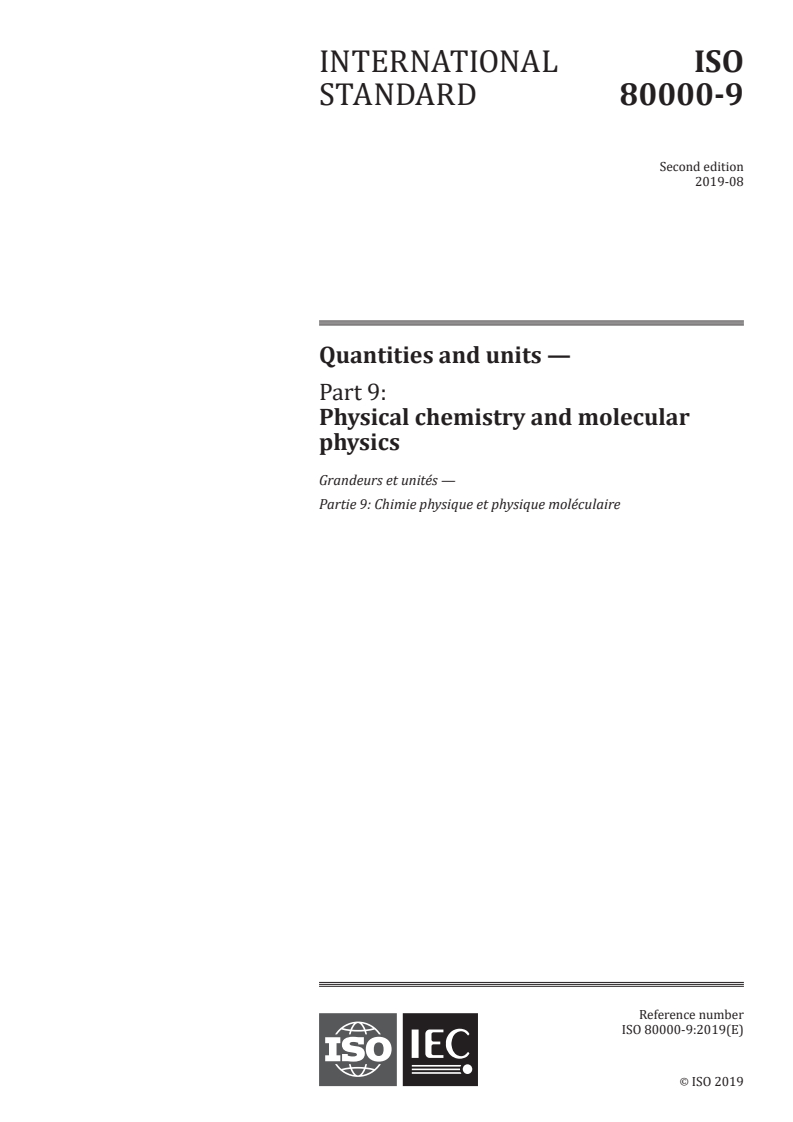 ISO 80000-9:2019 ISO 80000-9:2019 - Quantities and units - Part 9: Physical chemistry and molecular physics
Released:8/26/2019 - Page 1 preview