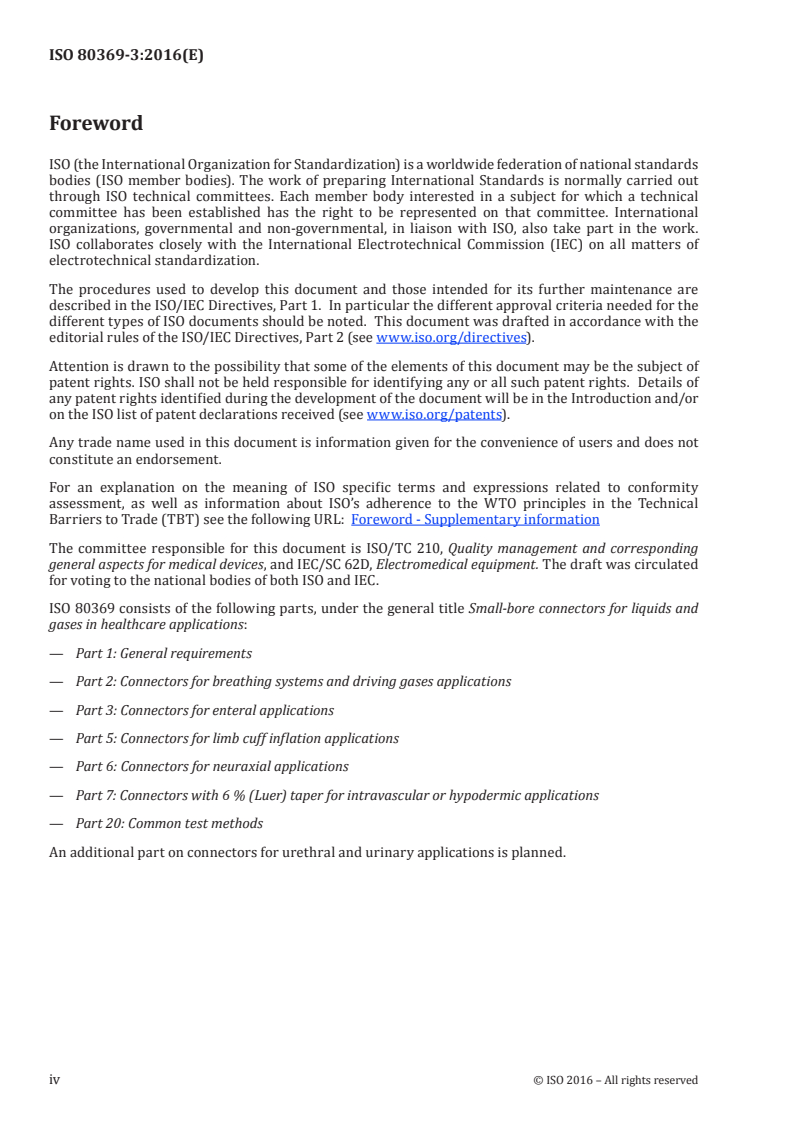 SIST IEC 60050(725):2005 ISO 80369-3:2016 - Small-bore connectors for liquids and gases in healthcare applications -- Part 3: Connectors for enteral applications
Released:7/1/2016 - Page 4 preview