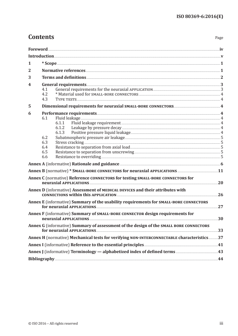 ISO 80369-6:2016 ISO 80369-6:2016 - Small bore connectors for liquids and gases in healthcare applications - Part 6: Connectors for neuraxial applications
Released:2/10/2016 - Page 3 preview