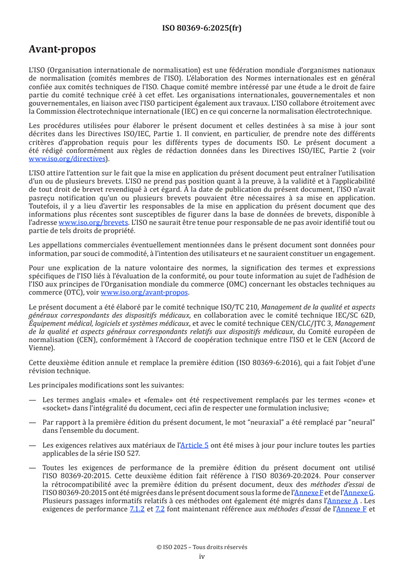 ISO 80369-6:2025 ISO 80369-6:2025 - Raccords de petite taille pour liquides et gaz utilisés dans le domaine de la santé - Partie 6: Raccords pour applications neurales
Released:23. 05. 2025 - Page 4 preview