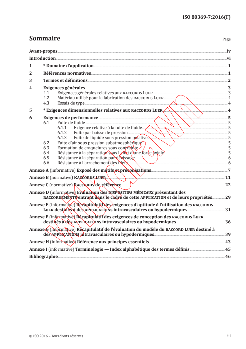 ISO 80369-7:2016 ISO 80369-7:2016 - Raccords de petite taille pour liquides et gaz utilisés dans le domaine de la santé - Partie 7: Raccords a 6 % (Luer) destinés aux applications intravasculaires ou hypodermiques
Released:10/14/2016 - Page 3 preview