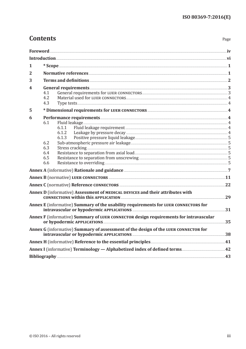 ISO 80369-7:2016 ISO 80369-7:2016 - Small-bore connectors for liquids and gases in healthcare applications -- Part 7: Connectors for intravascular or hypodermic applications
Released:10/14/2016 - Page 3 preview