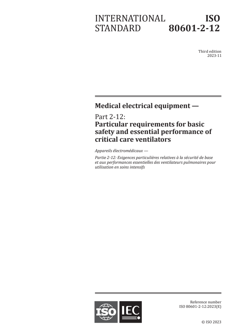 ISO 80601-2-12:2023 ISO 80601-2-12:2023 - Medical electrical equipment - Part 2-12: Particular requirements for basic safety and essential performance of critical care ventilators
Released:11/3/2023 - Page 1 preview