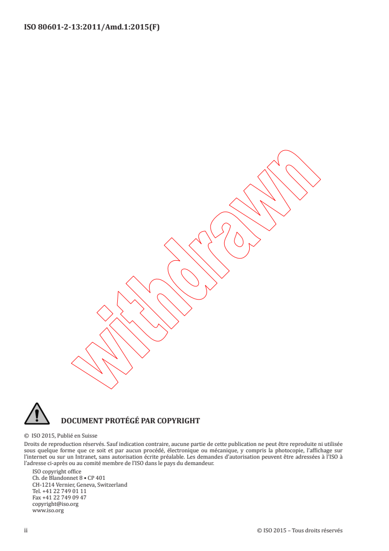 ISO 80601-2-13:2011/AMD1:2015 ISO 80601-2-13:2011/AMD1:2015 - Amendement 1 - Appareils électromédicaux - Partie 2-13: Exigences particulieres de sécurité de base et de performances essentielles pour les postes de travail d'anesthésie
Released:3/6/2015 - Page 2 preview