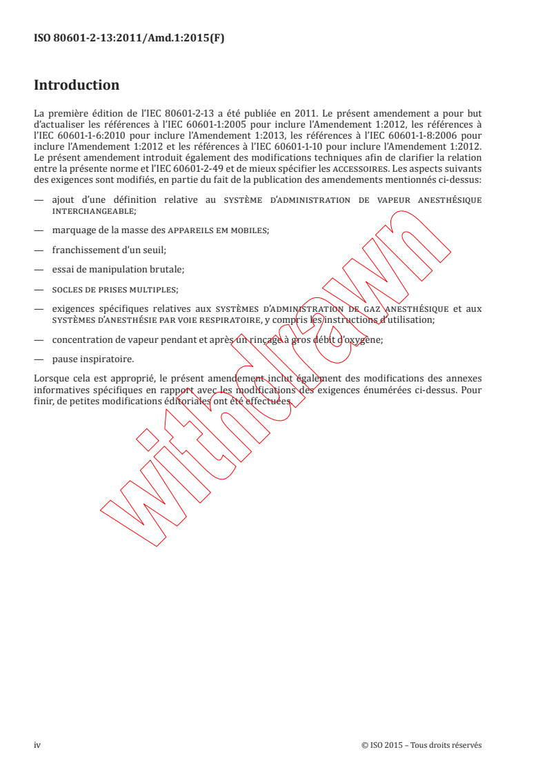 ISO 80601-2-13:2011/AMD1:2015 ISO 80601-2-13:2011/AMD1:2015 - Amendement 1 - Appareils électromédicaux - Partie 2-13: Exigences particulieres de sécurité de base et de performances essentielles pour les postes de travail d'anesthésie
Released:3/6/2015 - Page 4 preview