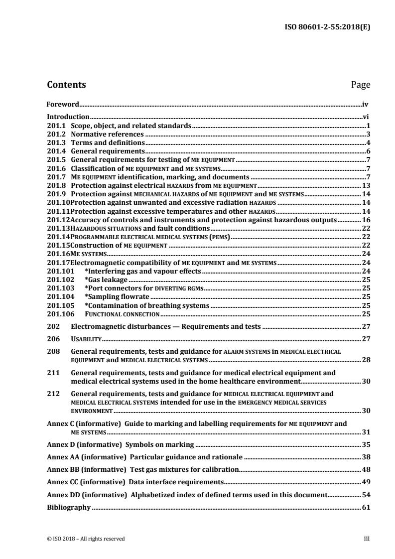 ISO 80601-2-55:2018 ISO 80601-2-55:2018 - Medical electrical equipment - Part 2-55: Particular requirements for the basic safety and essential performance of respiratory gas monitors
Released:2/12/2018 - Page 3 preview
