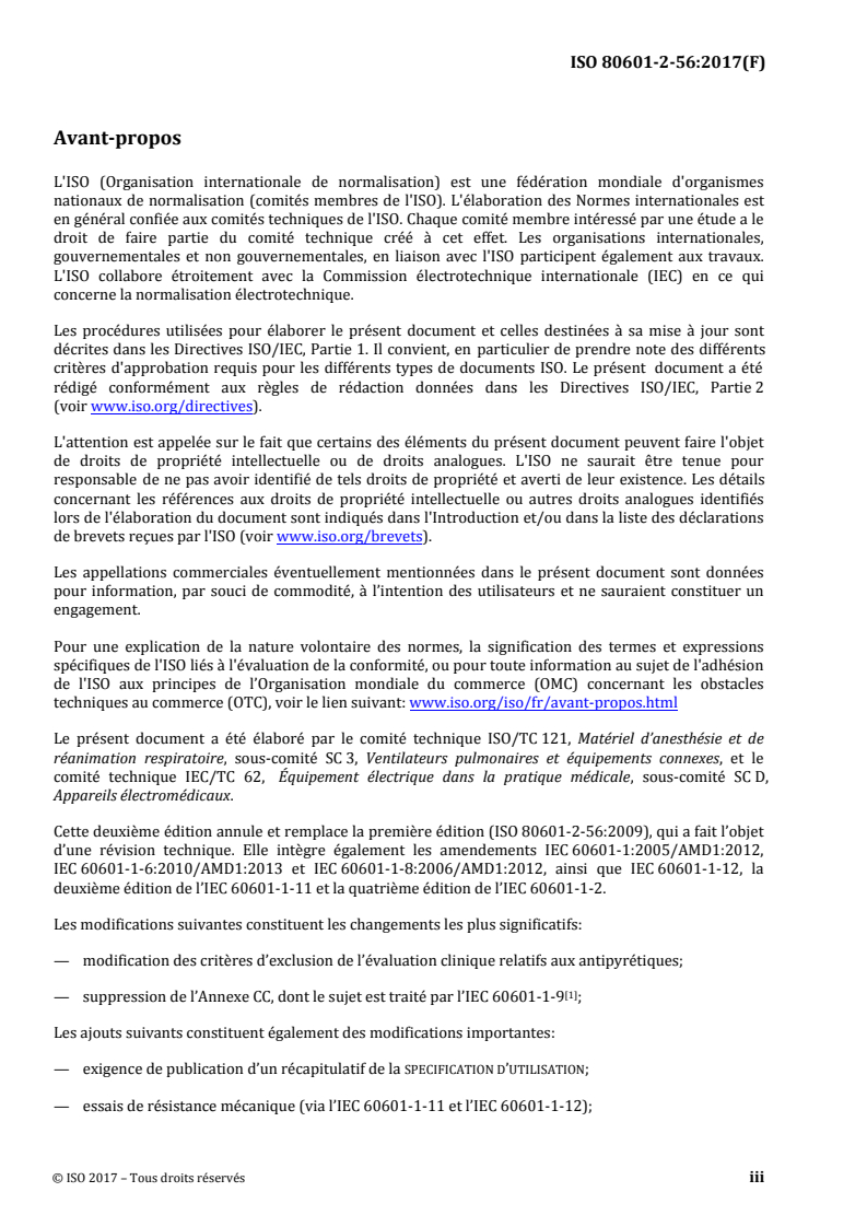 ISO 80601-2-56:2017 ISO 80601-2-56:2017 - Appareils électromédicaux - Partie 2-56: Exigences particulieres relatives a la sécurité fondamentale et aux performances essentielles des thermometres médicaux pour mesurer la température de corps
Released:3/22/2017 - Page 3 preview