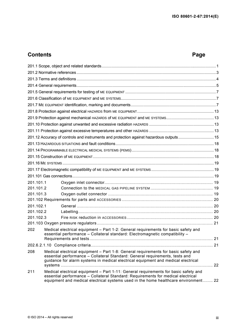 ISO 80601-2-67:2014 ISO 80601-2-67:2014 - Medical electrical equipment -- Part 2-67: Particular requirements for basic safety and essential performance of oxygen-conserving equipment
Released:5/14/2014 - Page 3 preview