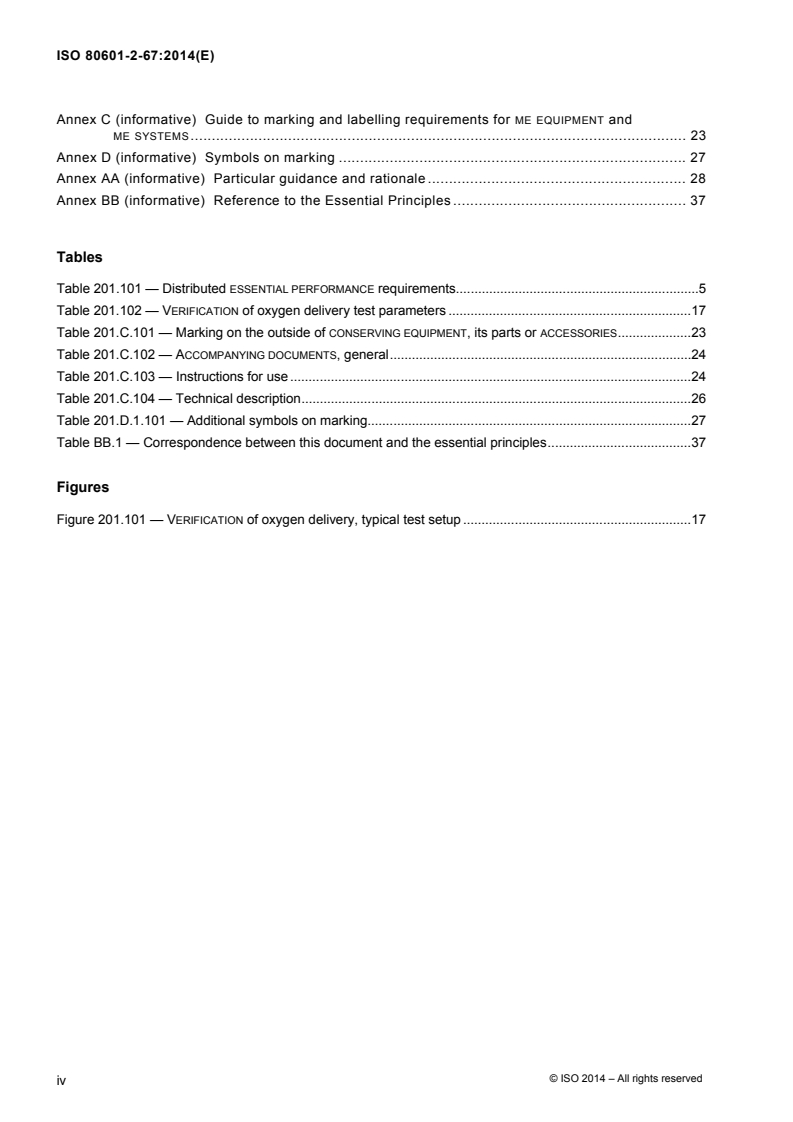 ISO 80601-2-67:2014 ISO 80601-2-67:2014 - Medical electrical equipment -- Part 2-67: Particular requirements for basic safety and essential performance of oxygen-conserving equipment
Released:5/14/2014 - Page 4 preview