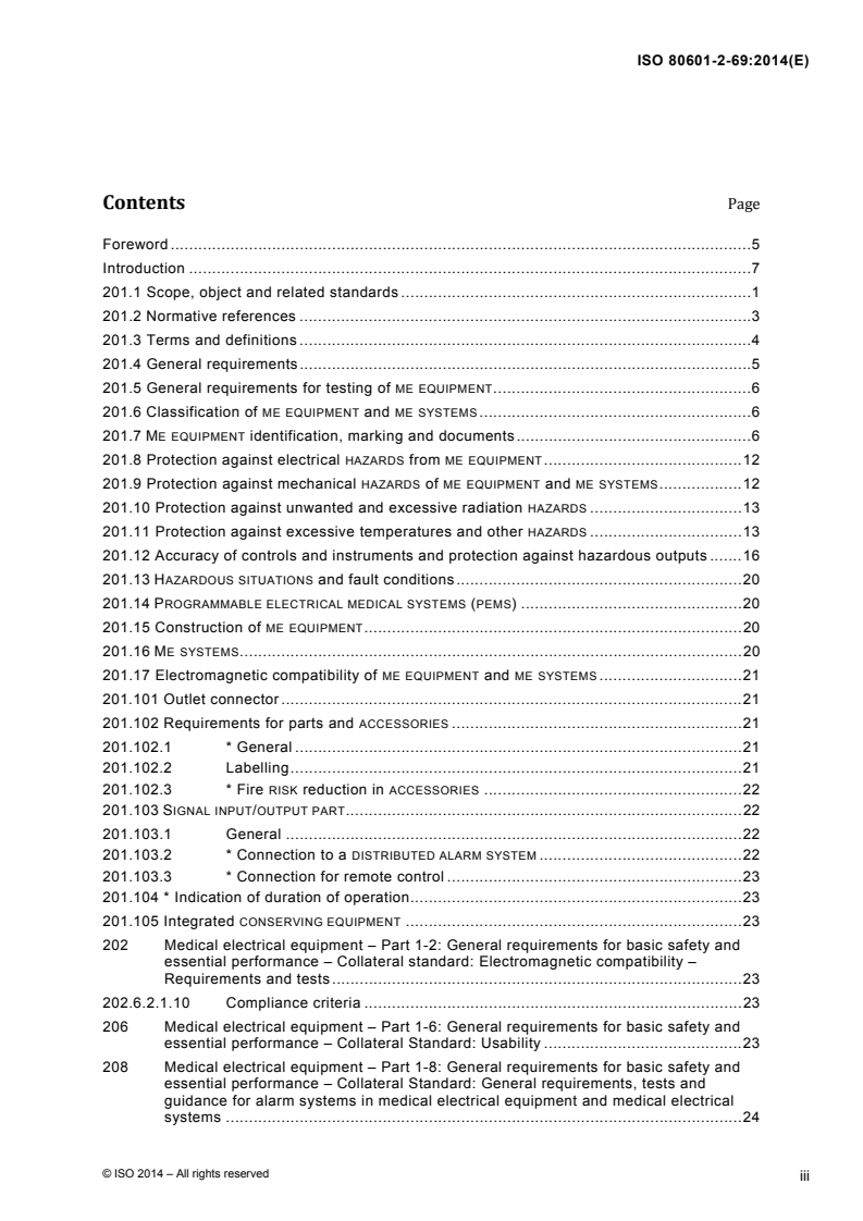 ISO 80601-2-69:2014 ISO 80601-2-69:2014 - Medical electrical equipment -- Part 2-69: Particular requirements for basic safety and essential performance of oxygen concentrator equipment
Released:5/12/2014 - Page 3 preview