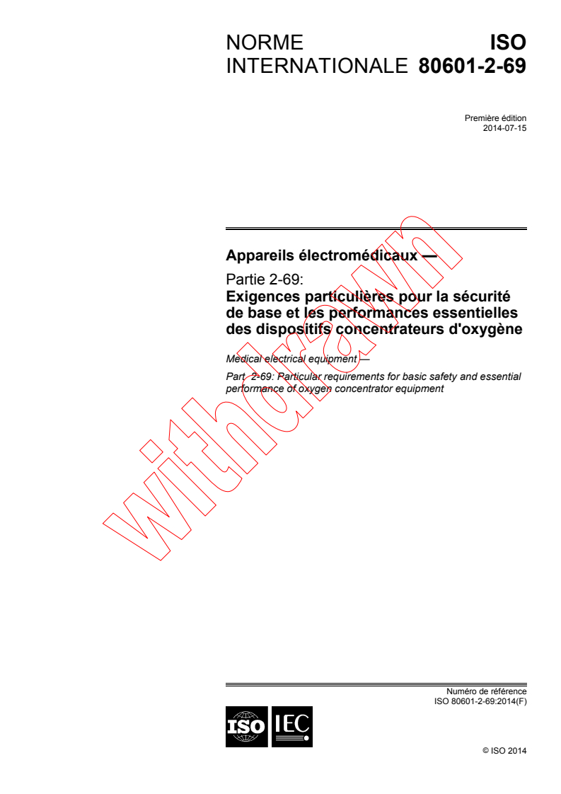 ISO 80601-2-69:2014 ISO 80601-2-69:2014 - Medical electrical equipment -- Part 2-69: Particular requirements for basic safety and essential performance of oxygen concentrator equipment
Released:5/12/2014 - Page 1 preview