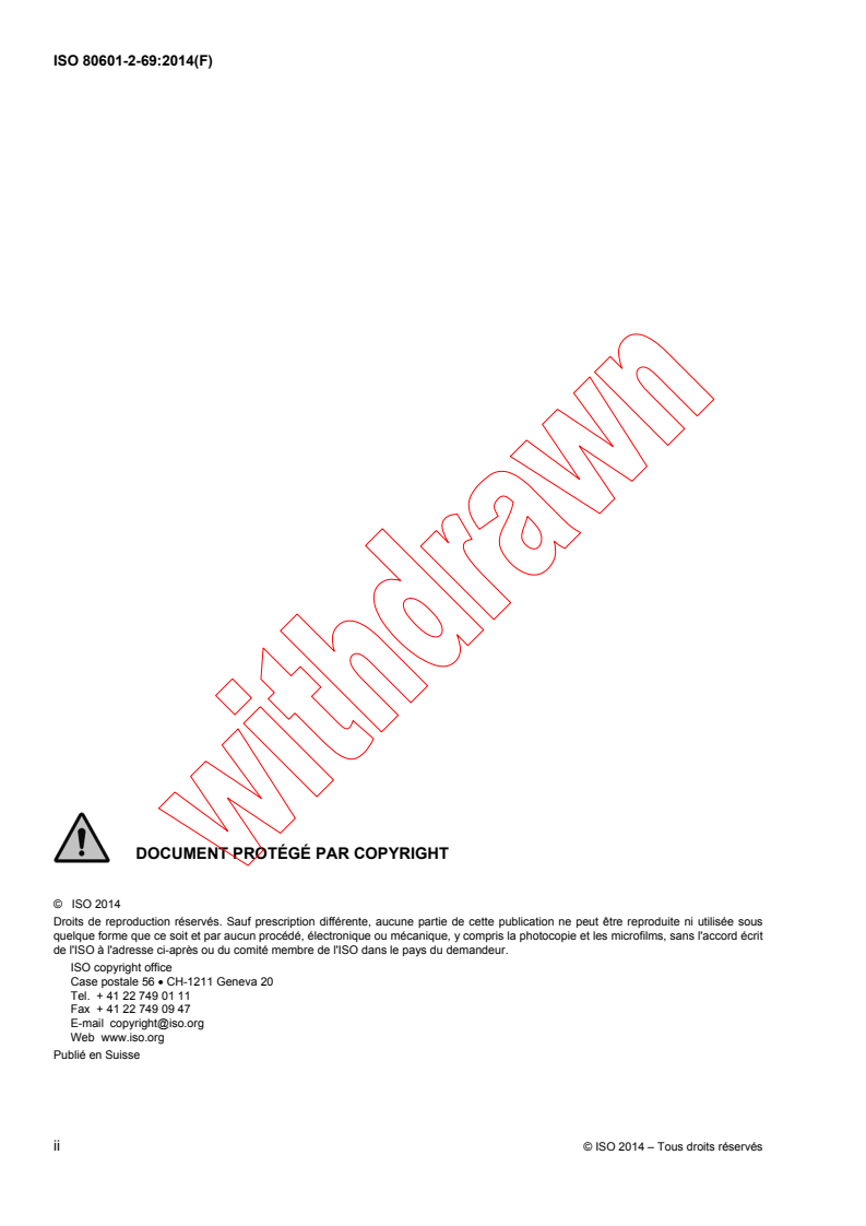 ISO 80601-2-69:2014 ISO 80601-2-69:2014 - Medical electrical equipment -- Part 2-69: Particular requirements for basic safety and essential performance of oxygen concentrator equipment
Released:5/12/2014 - Page 2 preview