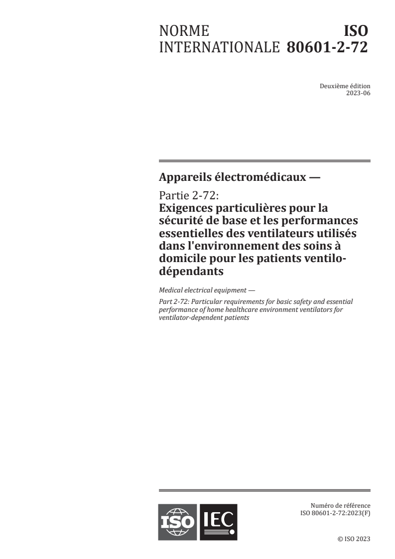 ISO 80601-2-72:2023 ISO 80601-2-72:2023 - Appareils électromédicaux - Partie 2-72: Exigences particulieres pour la sécurité de base et les performances essentielles des ventilateurs utilisés dans l'environnement des soins a domicile pour les patients ventilo-dépendants
Released:6/30/2023 - Page 1 preview