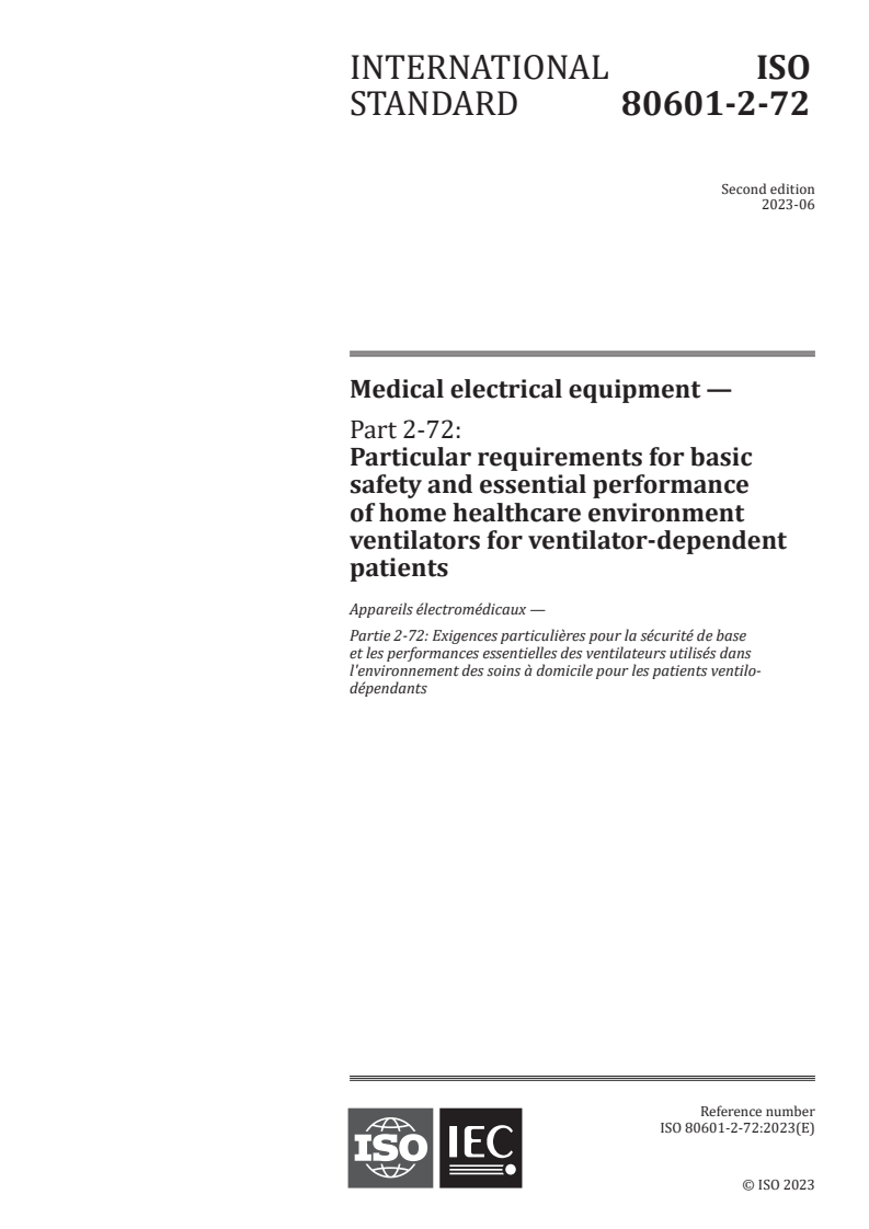 ISO 80601-2-72:2023 ISO 80601-2-72:2023 - Medical electrical equipment - Part 2-72: Particular requirements for basic safety and essential performance of home healthcare environment ventilators for ventilator-dependent patients
Released:6/30/2023 - Page 1 preview