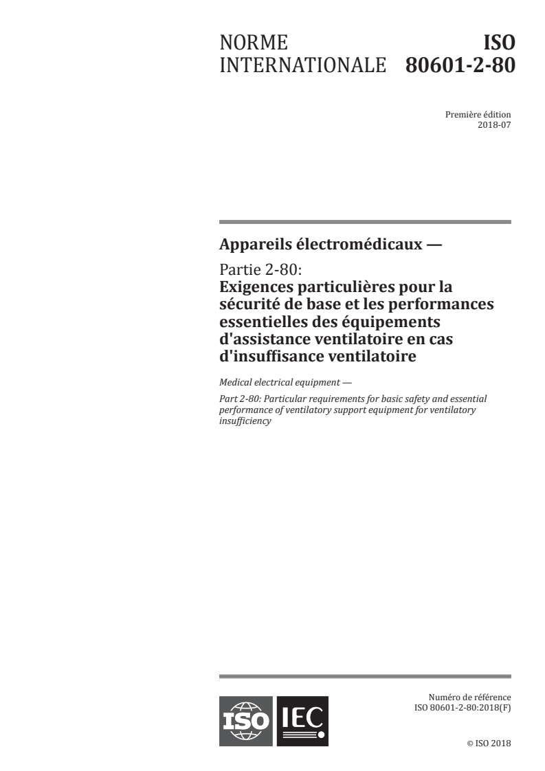 ISO 80601-2-80:2018 ISO 80601-2-80:2018 - Appareils électromédicaux - Partie 2-80: Exigences particulieres pour la sécurité de base et les performances essentielles des équipements d'assistance ventilatoire en cas d'insuffisance ventilatoire
Released:7/18/2018 - Page 1 preview