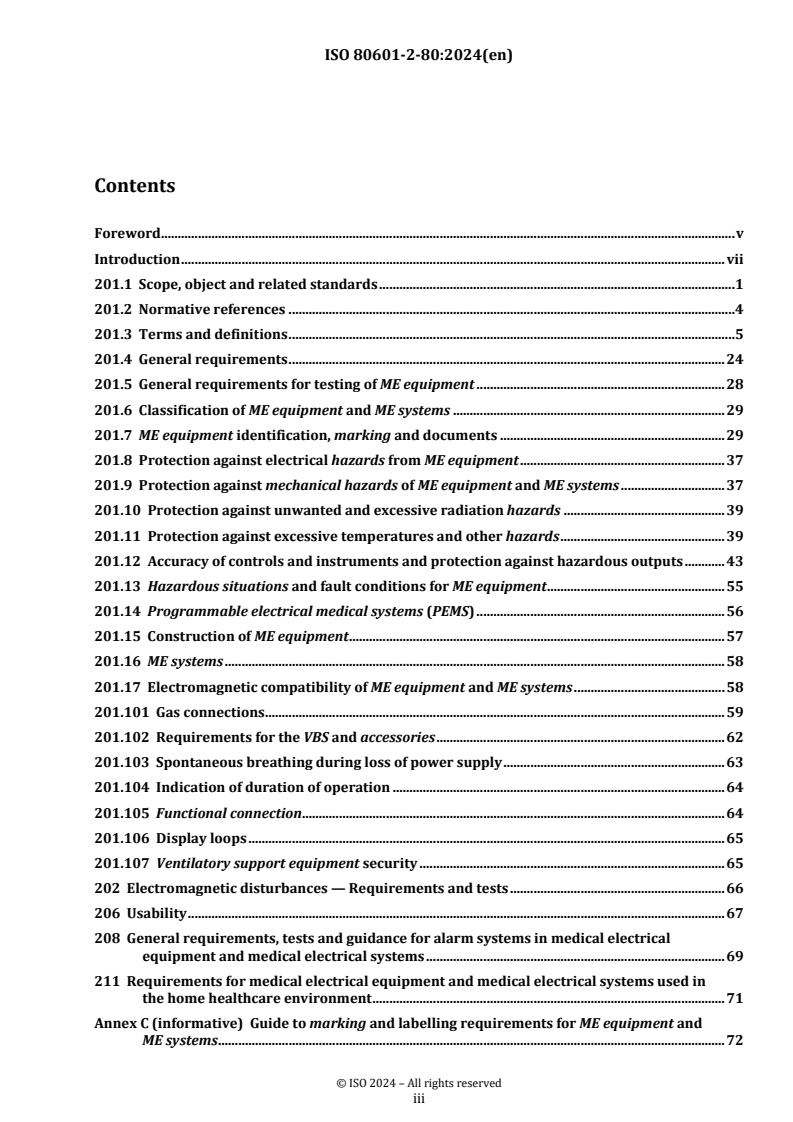 ISO 80601-2-80:2024 ISO 80601-2-80:2024 - Medical electrical equipment - Part 2-80: Particular requirements for basic safety and essential performance of ventilatory support equipment for ventilatory insufficiency
Released:8/28/2024 - Page 3 preview