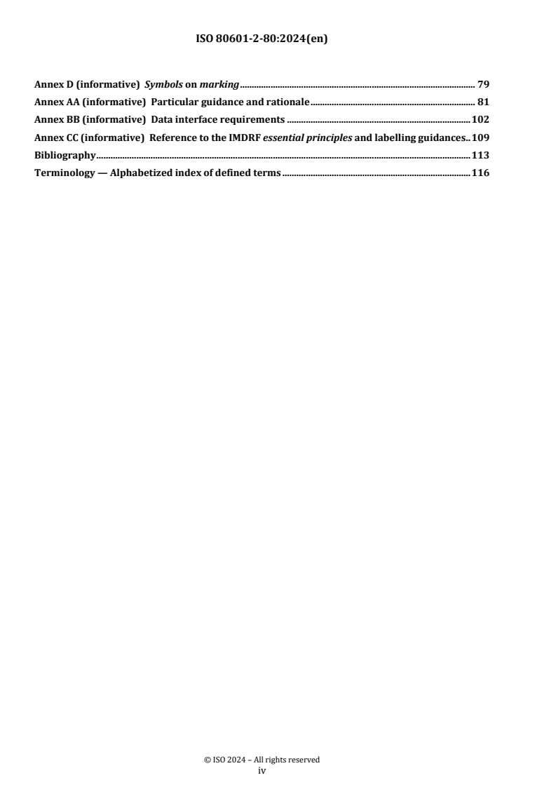 ISO 80601-2-80:2024 ISO 80601-2-80:2024 - Medical electrical equipment - Part 2-80: Particular requirements for basic safety and essential performance of ventilatory support equipment for ventilatory insufficiency
Released:8/28/2024 - Page 4 preview