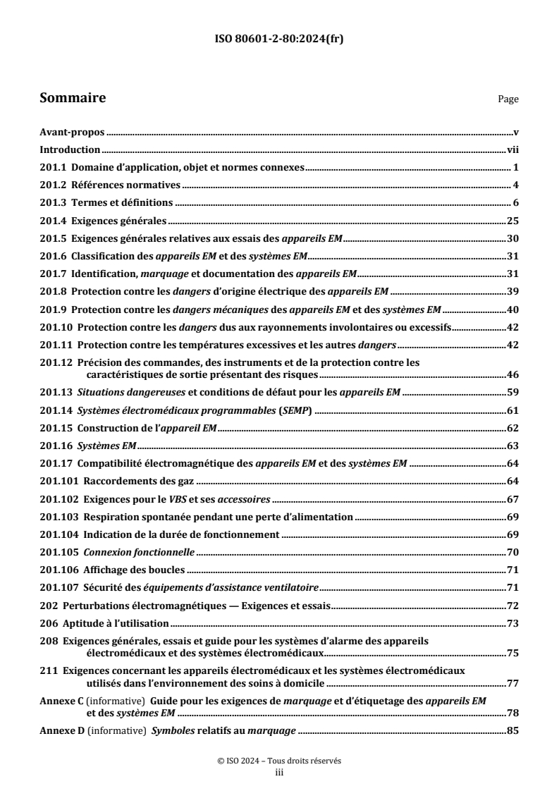 ISO 80601-2-80:2024 ISO 80601-2-80:2024 - Appareils électromédicaux - Partie 2-80: Exigences particulieres pour la sécurité de base et les performances essentielles des équipements d'assistance ventilatoire en cas d'insuffisance ventilatoire
Released:8/28/2024 - Page 3 preview