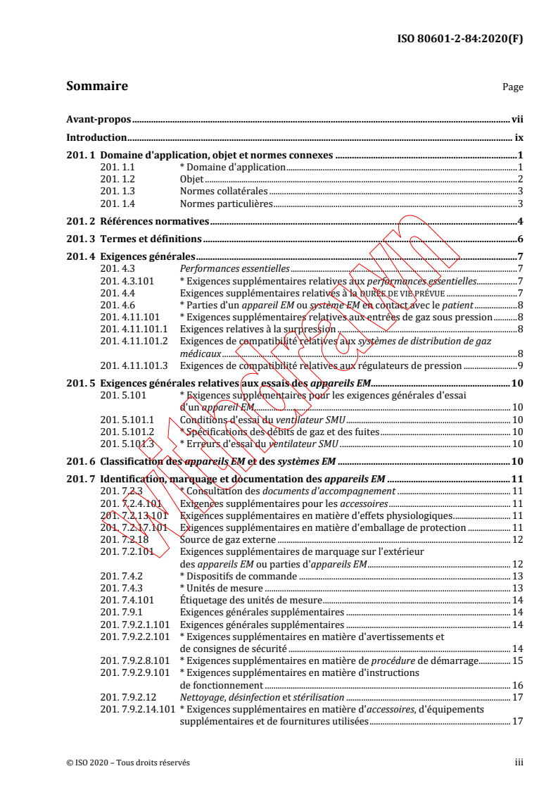ISO 80601-2-84:2020 ISO 80601-2-84:2020 - Appareils électromédicaux - Partie 2-84: Exigences particulieres relatives a la sécurité de base et aux performances essentielles des ventilateurs utilisés dans l'environnement des services médicaux d'urgence
Released:7/21/2020 - Page 3 preview
