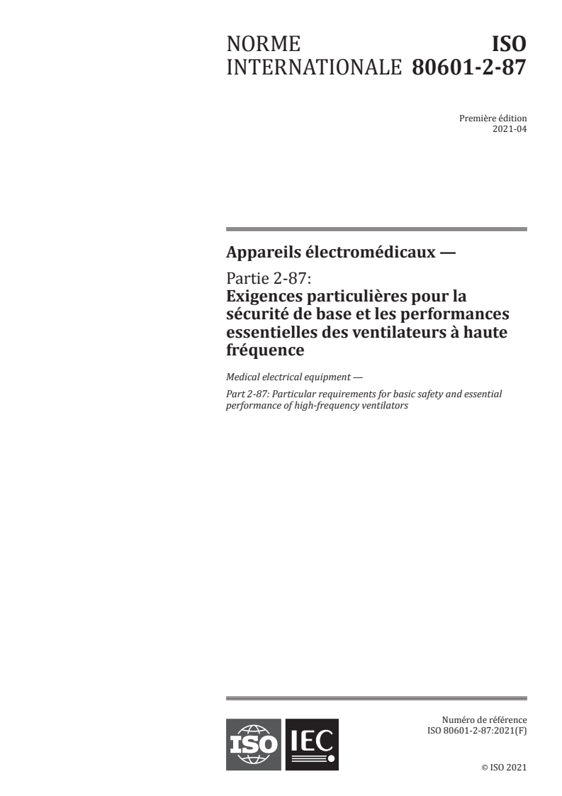 ISO 80601-2-87:2021 ISO 80601-2-87:2021 - Appareils électromédicaux - Partie 2-87: Exigences particulieres pour la sécurité de base et les performances essentielles des ventilateurs a haute fréquence
Released:4/12/2021 - Page 1 preview