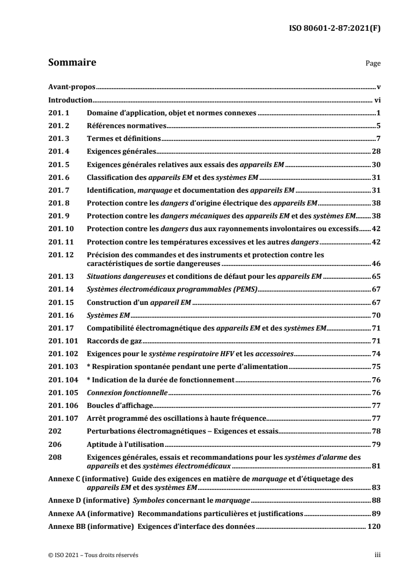 ISO 80601-2-87:2021 ISO 80601-2-87:2021 - Appareils électromédicaux - Partie 2-87: Exigences particulieres pour la sécurité de base et les performances essentielles des ventilateurs a haute fréquence
Released:4/12/2021 - Page 3 preview
