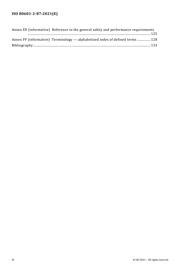 ISO 80601-2-87:2021 ISO 80601-2-87:2021 - Medical electrical equipment - Part 2-87: Particular requirements for the basic safety and essential performance of high frequency ventilators
Released:4/12/2021 - Page 4 preview