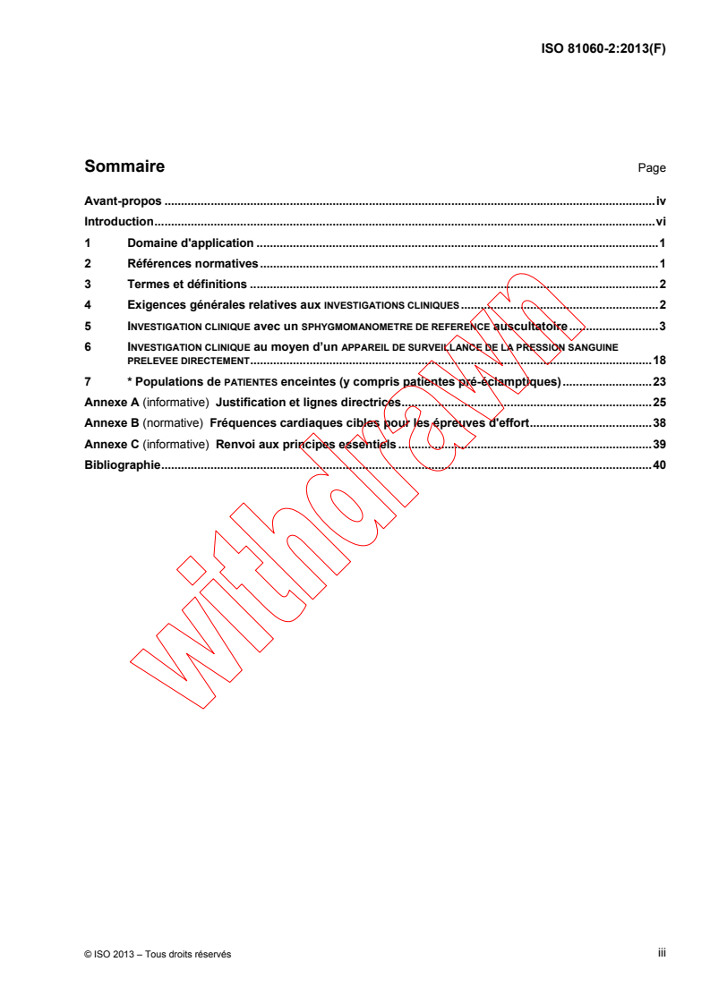 ISO 81060-2:2013 ISO 81060-2:2013 - Sphygmomanometres non invasifs - Partie 2: Validation clinique pour type a mesurage automatique
Released:4/18/2013 - Page 3 preview
