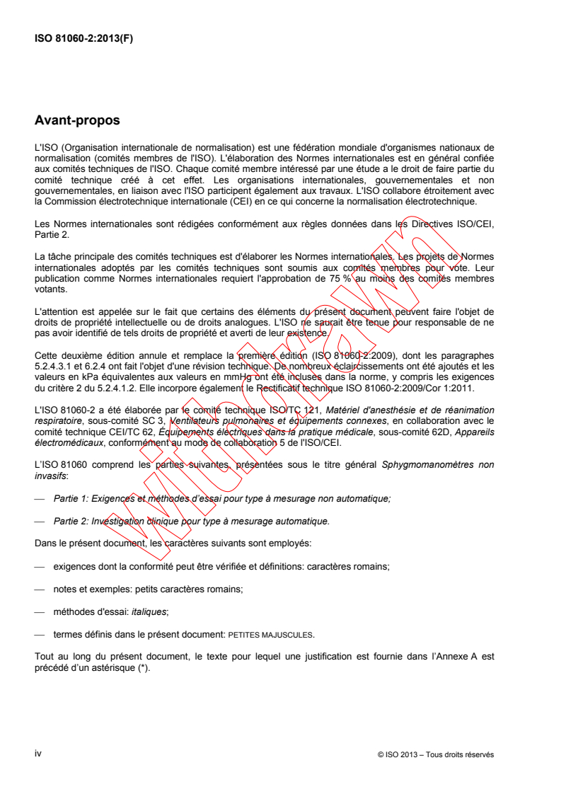 ISO 81060-2:2013 ISO 81060-2:2013 - Sphygmomanometres non invasifs - Partie 2: Validation clinique pour type a mesurage automatique
Released:4/18/2013 - Page 4 preview