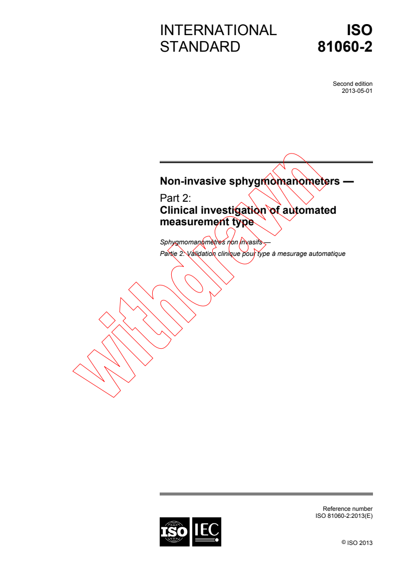 ISO 81060-2:2013 ISO 81060-2:2013 - Non-invasive sphygmomanometers -- Part 2: Clinical investigation of automated measurement type
Released:4/18/2013 - Page 1 preview