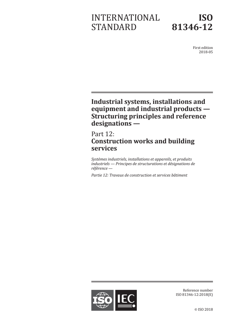 ISO 81346-12:2018 ISO 81346-12:2018 - Industrial systems, installations and equipment and industrial products - Structuring principles and reference designations - Part 12: Construction works and building services
Released:5/7/2018 - Page 1 preview
