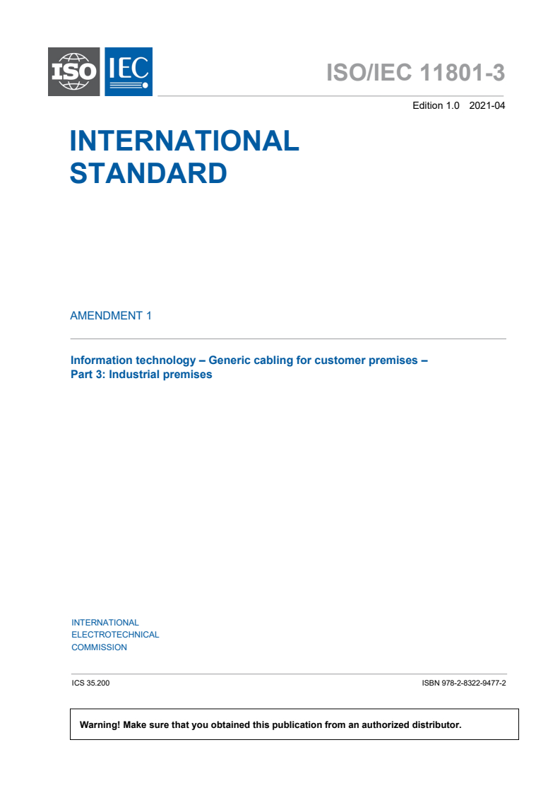 ISO/IEC 11801-3:2017/AMD1:2021 ISO/IEC 11801-3:2017/AMD1:2021 - Amendment 1 - Information technology - Generic cabling for customer premises - Part 3: Industrial premises
Released:4/14/2021 - Page 3 preview