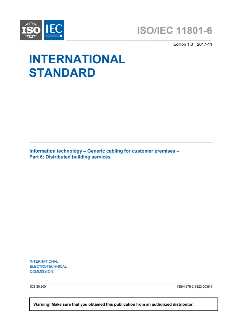 ISO/IEC 11801-6:2017 ISO/IEC 11801-6:2017 - Information technology - Generic cabling for customer premises - Part 6: Distributed building services
Released:11/13/2017 - Page 3 preview