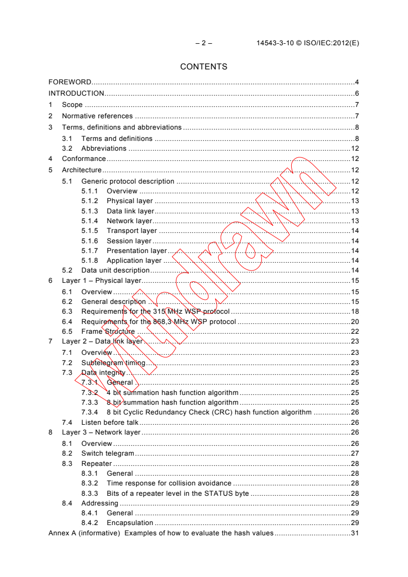 ISO/IEC 14543-3-10:2012 ISO/IEC 14543-3-10:2012 - Information technology - Home electronic system (HES) architecture - Part 3-10: Wireless short-packet (WSP) protocol optimised for energy harvesting - Architecture and lower layer protocols
Released:3/8/2012 - Page 4 preview