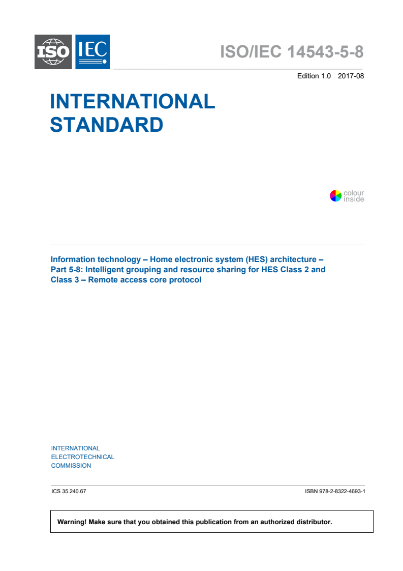 ISO/IEC 14543-5-8:2017 ISO/IEC 14543-5-8:2017 - Information technology - Home electronic systems (HES) architecture - Part 5-8: Intelligent grouping and resource sharing for HES Class 2 and Class 3 - Remote access core protocol - Page 3 preview