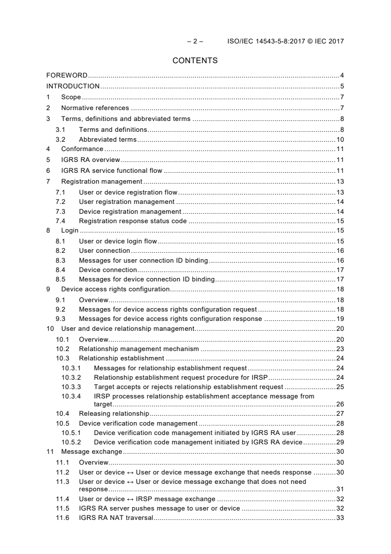 ISO/IEC 14543-5-8:2017 ISO/IEC 14543-5-8:2017 - Information technology - Home electronic systems (HES) architecture - Part 5-8: Intelligent grouping and resource sharing for HES Class 2 and Class 3 - Remote access core protocol - Page 4 preview