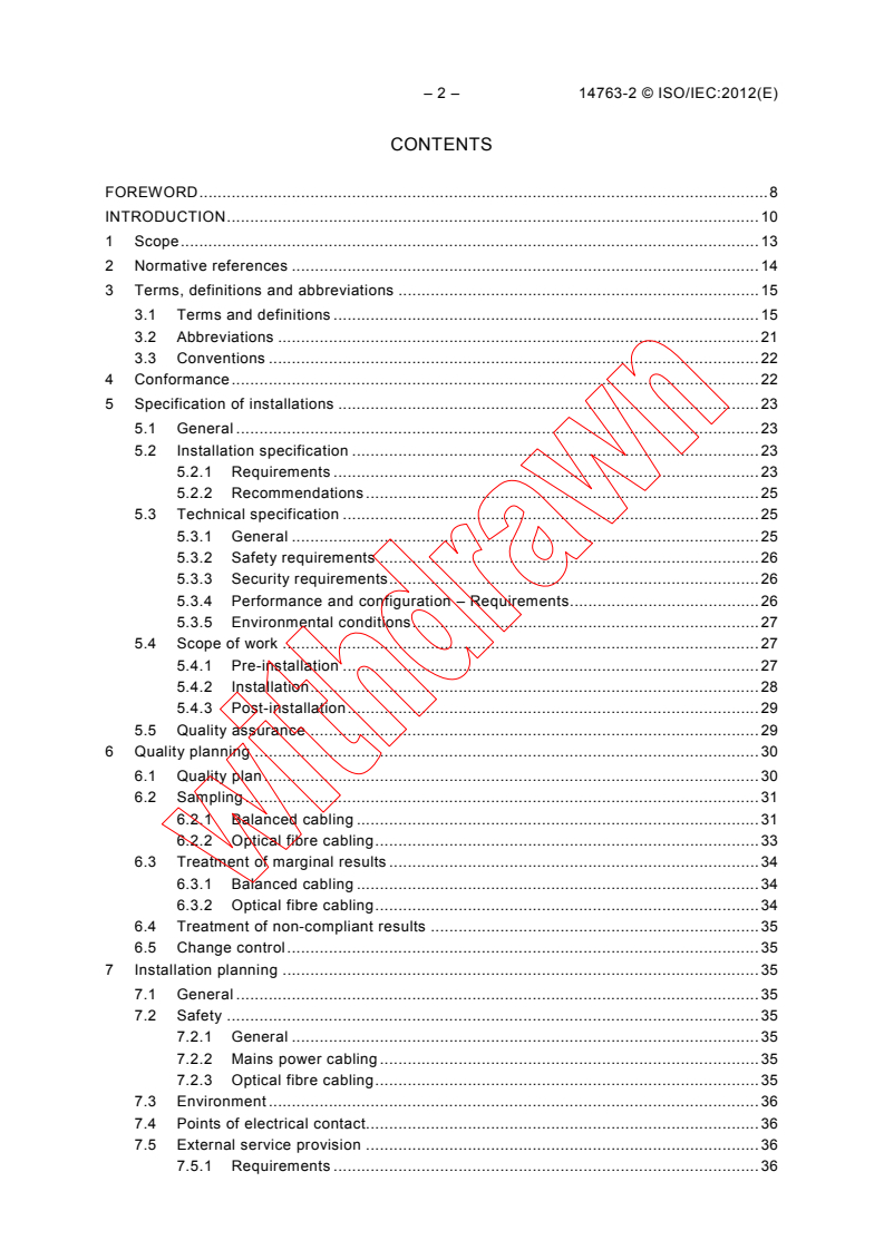 ISO/IEC 14763-2:2012 ISO/IEC 14763-2:2012 - Information technology - Implementation and operation of customer premises cabling - Part 2: Planning and installation
Released:2/23/2012 - Page 4 preview