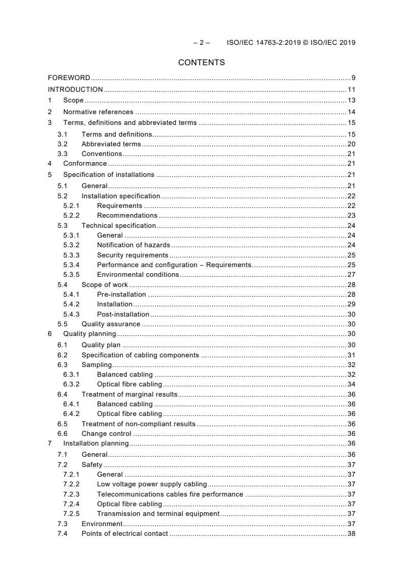 ISO/IEC 14763-2:2019 ISO/IEC 14763-2:2019 - Information technology - Implementation and operation of customer premises cabling - Part 2: Planning and installation
Released:12/13/2019 - Page 4 preview