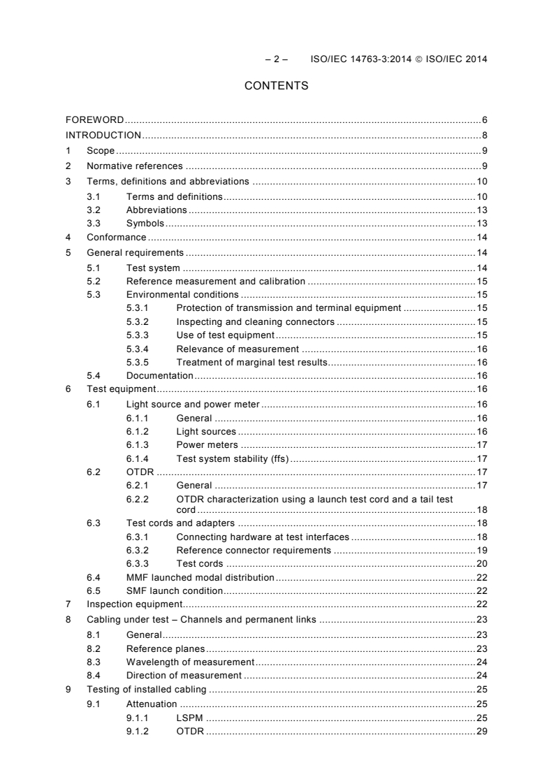 ISO/IEC 14763-3:2014 ISO/IEC 14763-3:2014 - Information technology - Implementation and operation of customer premises cabling - Part 3: Testing of optical fibre cabling
Released:6/4/2014 - Page 4 preview