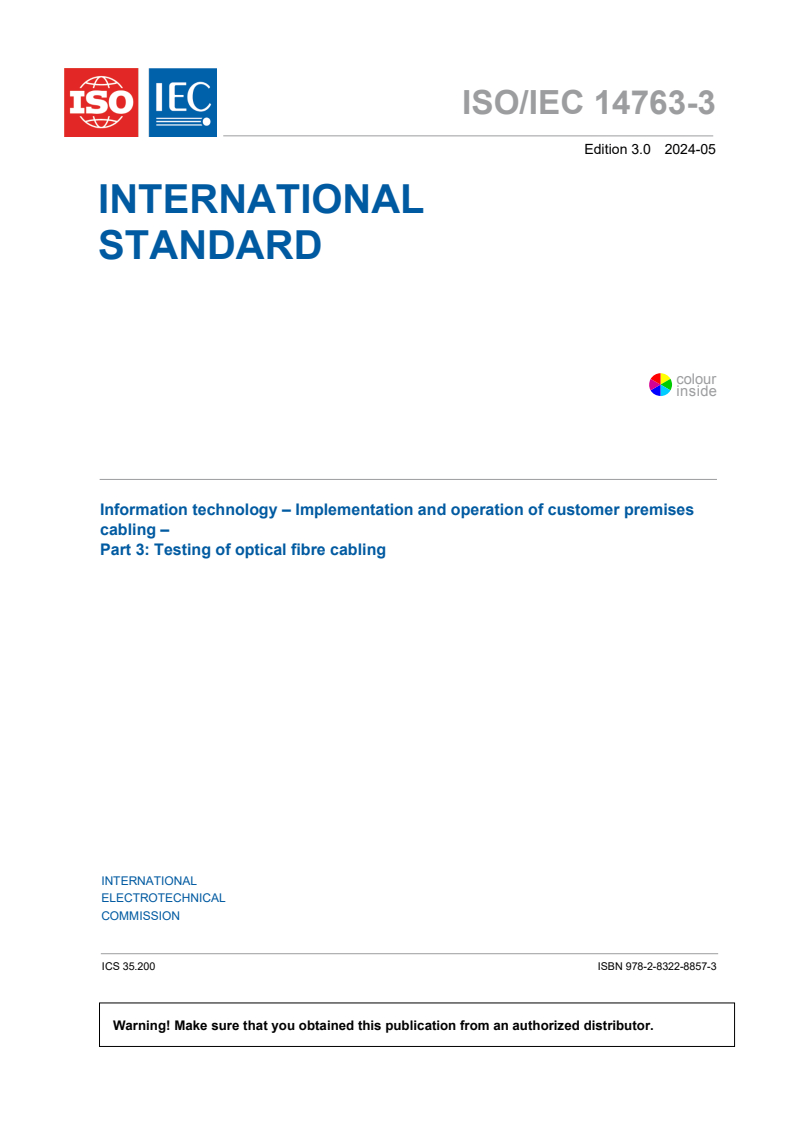 ISO/IEC 14763-3:2024 ISO/IEC 14763-3:2024 - Information technology - Implementation and operation of customer premises cabling - Part 3: Testing of optical fibre cabling
Released:5/22/2024 - Page 3 preview