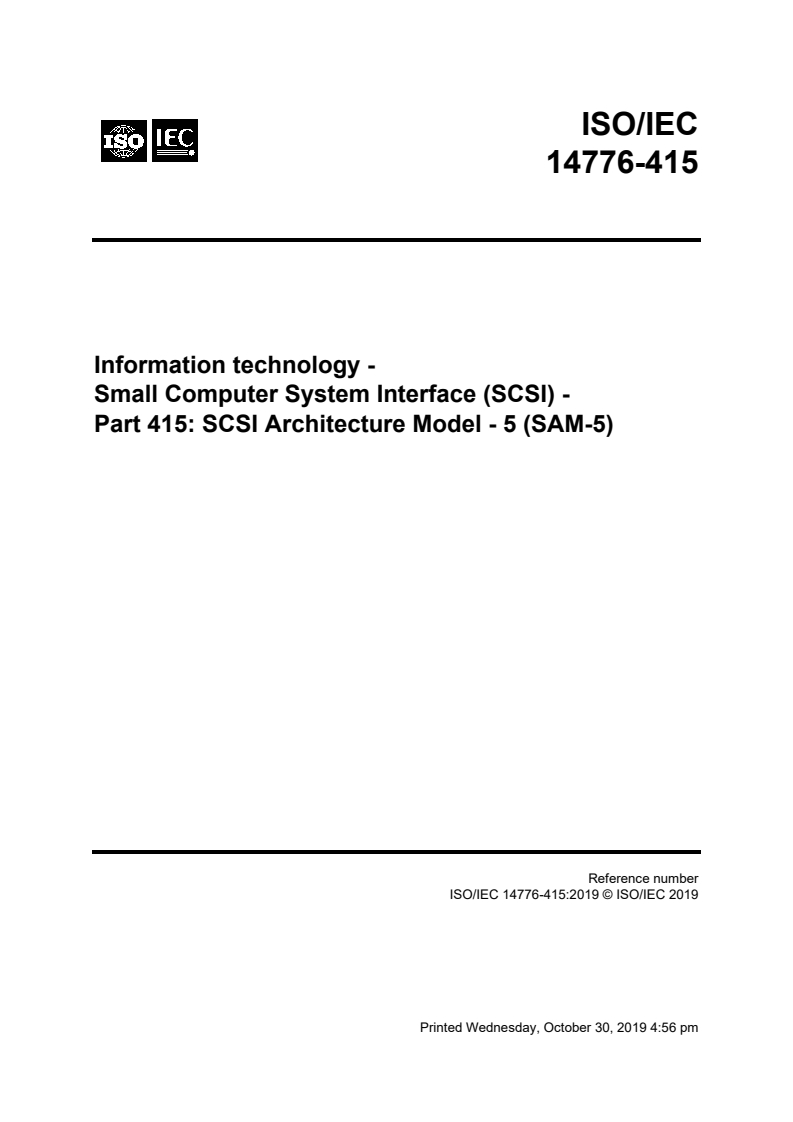 ISO/IEC 14776-415:2019 ISO/IEC 14776-415:2019 - Information technology - Small Computer System Interface (SCSI) - Part 415: SCSI Architecture Model - 5 (SAM-5)
Released:12/13/2019 - Page 4 preview