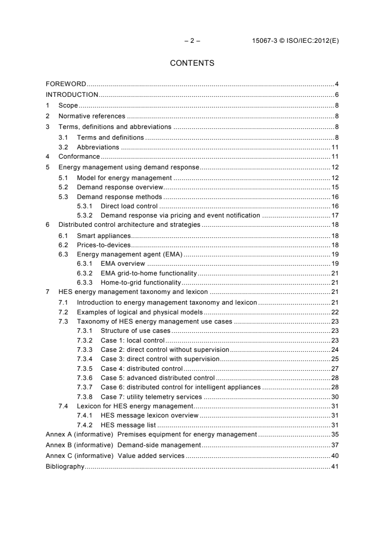 ISO/IEC 15067-3:2012 ISO/IEC 15067-3:2012 - Information technology - Home electronic system (HES) application model - Part 3: Model of a demand-response energy management system for HES
Released:7/5/2012 - Page 4 preview