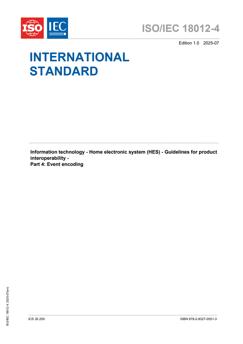 ISO/IEC 18012-4:2025 - Information technology - Home electronic system (HES) - Guidelines for product interoperability - Part 4: Event encoding
Released:11. 07. 2025
Isbn:9782832705513
