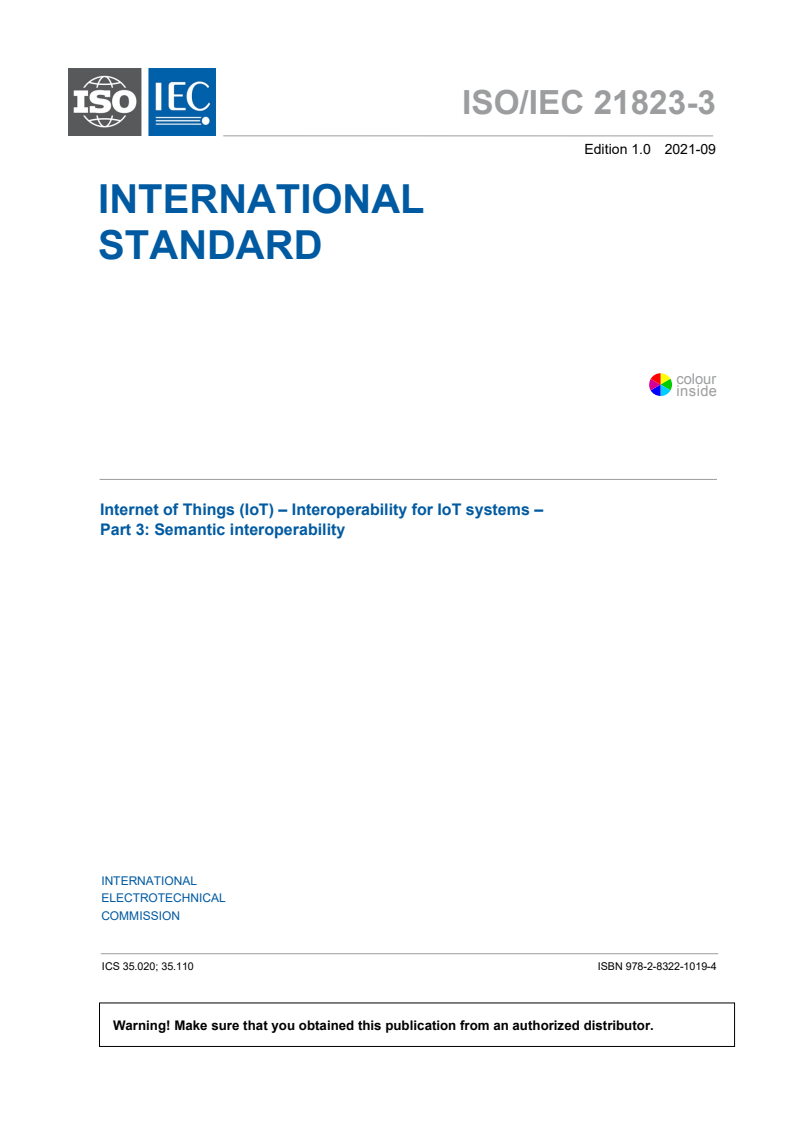 ISO/IEC 21823-3:2021 ISO/IEC 21823-3:2021 - Internet of Things (IoT) - Interoperability for IoT systems - Part 3: Semantic interoperability
Released:9/21/2021 - Page 3 preview