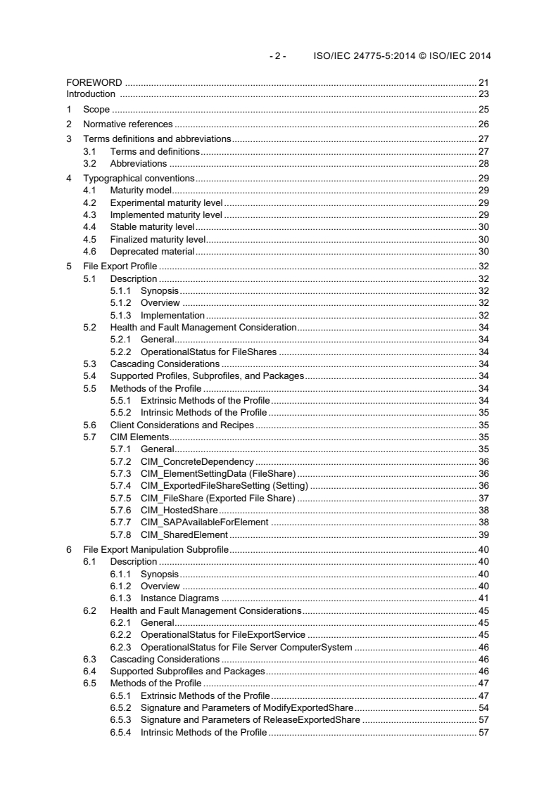 ISO/IEC 24775-5:2014 ISO/IEC 24775-5:2014 - Information technology - Storage management - Part 5: Filesystems
Released:12/17/2014 - Page 4 preview