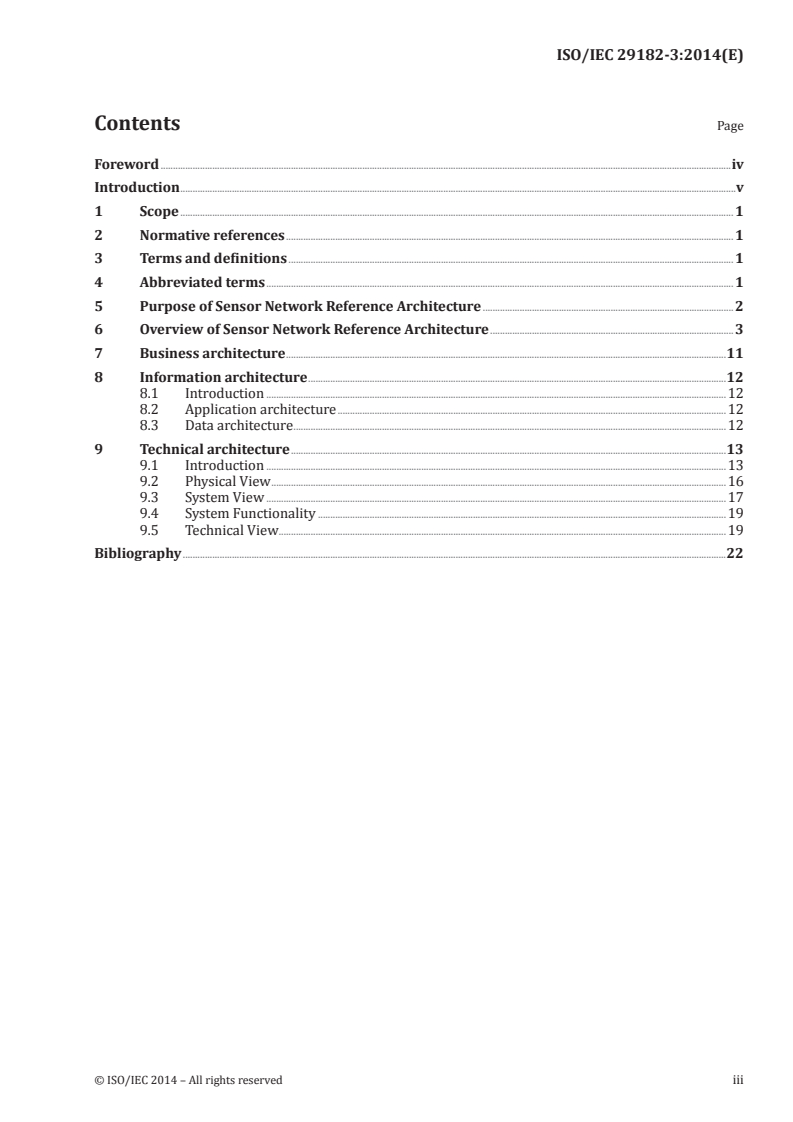 ISO/IEC 29182-3:2014 ISO/IEC 29182-3:2014 - Information technology - Sensor networks: Sensor Network Reference Architecture (SNRA) - Part 3: Reference architecture views
Released:2/13/2014 - Page 3 preview