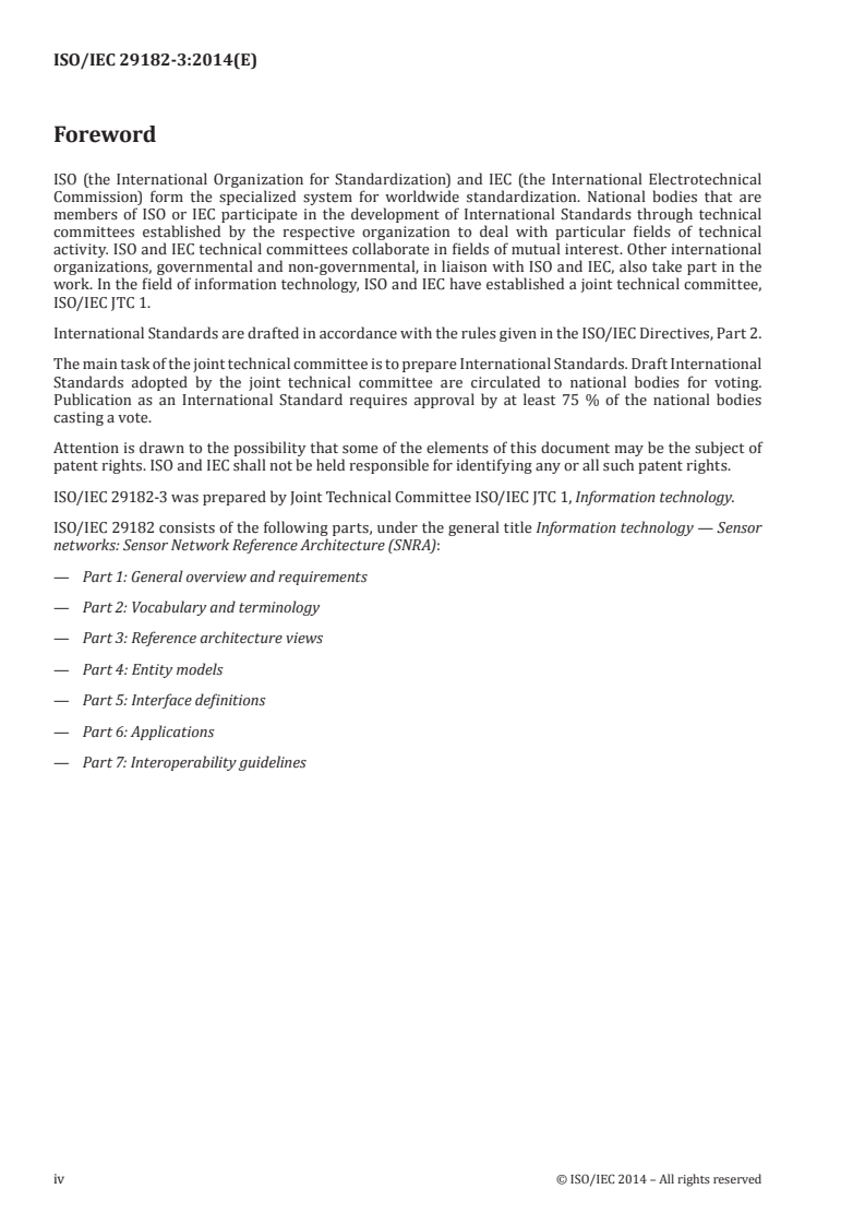 ISO/IEC 29182-3:2014 ISO/IEC 29182-3:2014 - Information technology - Sensor networks: Sensor Network Reference Architecture (SNRA) - Part 3: Reference architecture views
Released:2/13/2014 - Page 4 preview