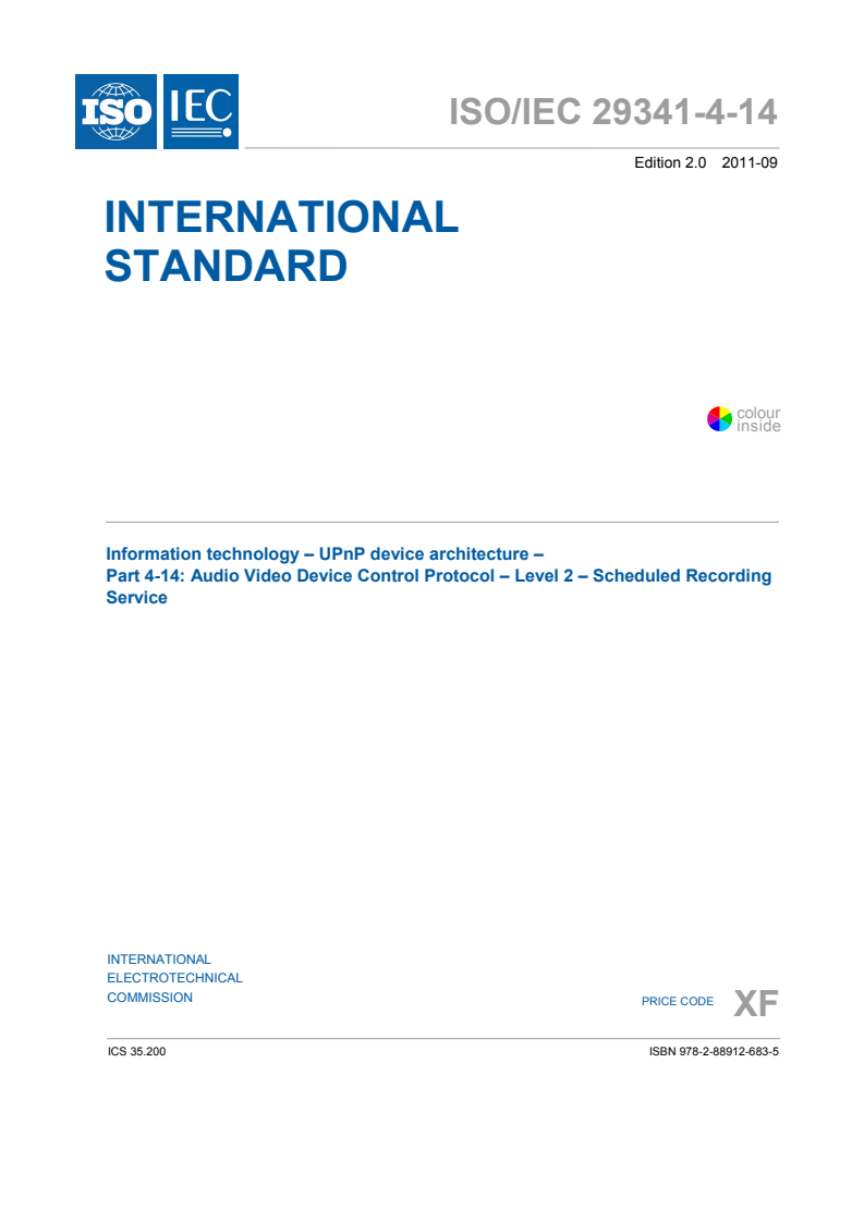 ISO/IEC 29341-4-14:2011 ISO/IEC 29341-4-14:2011 - Information technology - UPnP Device Architecture - Part 4-14: Audio Video Device Control Protocol - Level 2 - Scheduled Recording Service - Page 3 preview